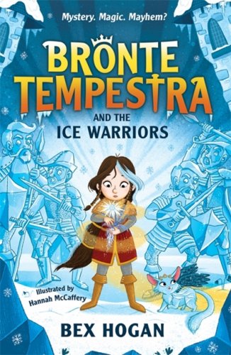 Bronte Tempestra and the Ice Warriors by Bex Hogan