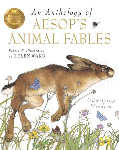 An Anthology Of Aesop's Animal Fables by Helen Ward