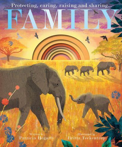 Family by Patricia Hegarty, illustrated by Britta Teckentrup