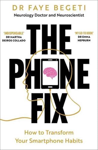 The Phone Fix by Dr Faye Begeti