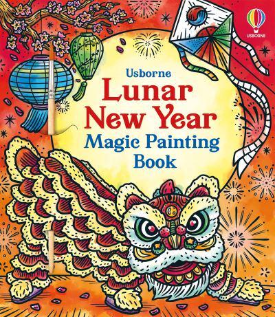 Lunar New Year Magic Painting Book by Amy Chiu, illustrated by Bonnie Pang