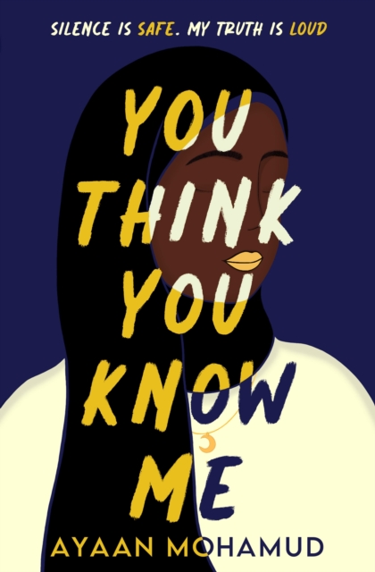 You Think You Know Me by Ayaan Mohamud