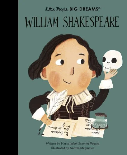 William Shakespeare by Maria Isabel Sánchez Vegara, illustrated by Andrea Stegmaier