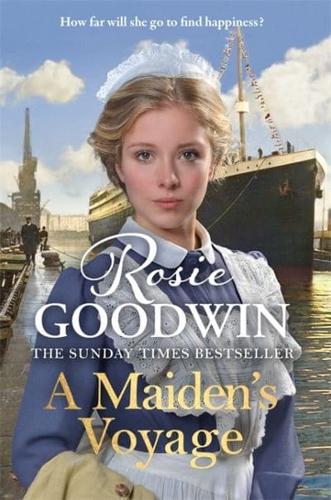 A Maiden's Voyage by Rosie Goodwin