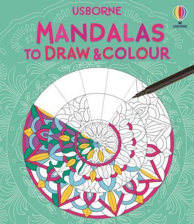 Mandalas to Draw and Colour by Abigail Wheatley, illustrated by Dinara Mirtalipova