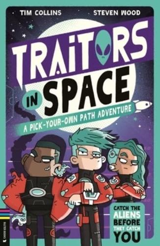 Traitors in Space: A Pick-Your-Own-Path Adventure by Tim Collins