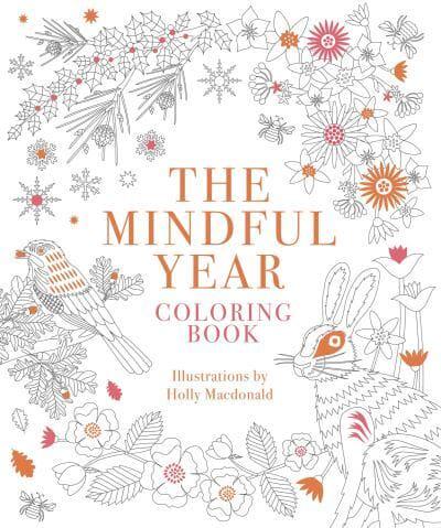 The Mindful Year Coloring Book by Holly Macdonald