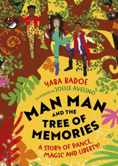 Man-Man and the Tree of Memories by Yaba Badoe