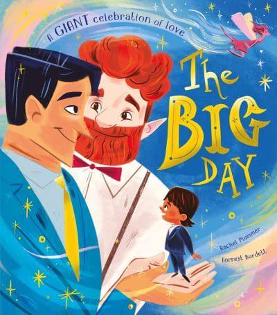 The Big Day by Rachel Plummer and Forrest Burdett
