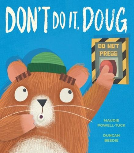 Don't Do It, Doug by Maudie Powell-Tuck