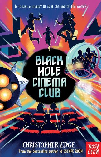 Black Hole Cinema Club by Christopher Edge and David Dean