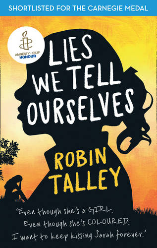 Lies We Tell Ourselves by Robin Talley