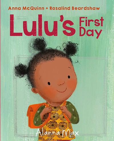 Lulu's First Day by Anna McQuinn, illustrated by Rosalind Beardshaw
