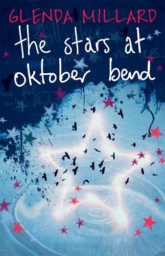 The Stars at Oktober Bend by Glenda Millard