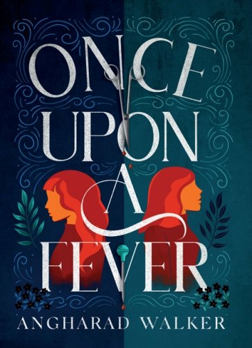 Once Upon a Fever by Angharad Walker