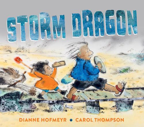 Storm Dragon by Dianne Hofmeyr and Carol Thompson