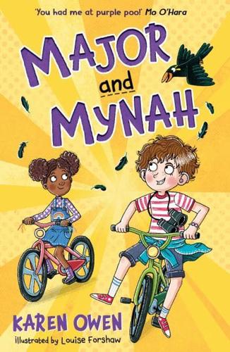 Major and Mynah by Karen Owen, illustrated by Louise Forshaw