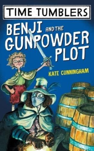 Benji and the Gunpowder Plot by Kate Cunningham, illustrated by Sam Cunningham