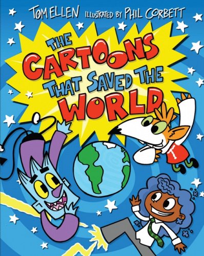 The Cartoons That Saved The World by Tom Ellen