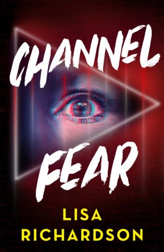 Channel Fear by Lisa Richardson