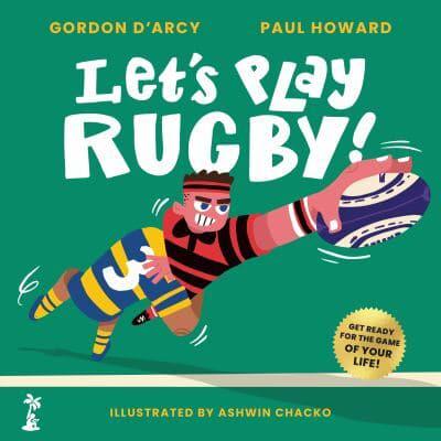 Lets Play Rugby by Gordon DArcy, Paul Howard