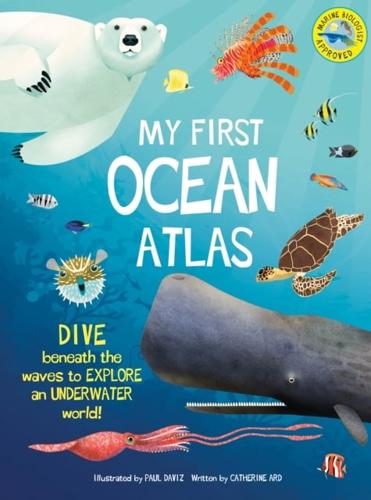 My First Ocean Atlas by Catherine Ard and Paul Daviz