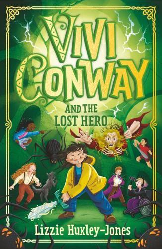 Vivi Conway and the Lost Hero by Lizzie Huxley-Jones