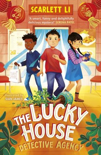 The Lucky House Detective Agency by Scarlett Li