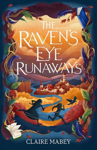 The Raven’s Eye Runaways by Claire Mabey