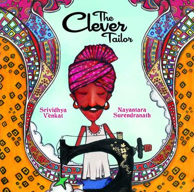 The Clever Tailor by Srividhya Venkat, illustrated by Nayantara Surendranath