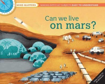 Can We Live on Mars? by Giles Sparrow