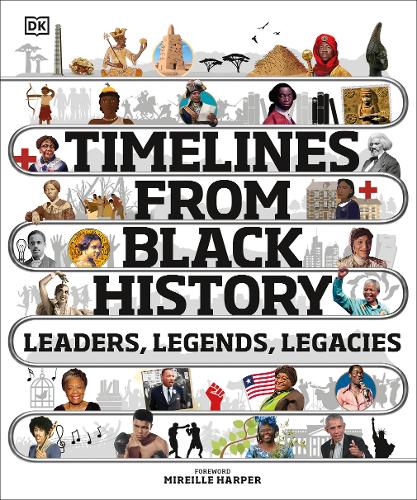 Timelines from Black History by Mireille Harper