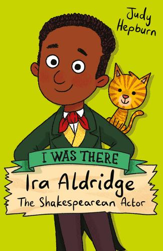 Ira Aldridge: The Shakespearean Actor by Judy Hepburn