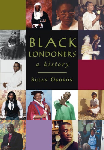 Black Londoners by Susan Okokon