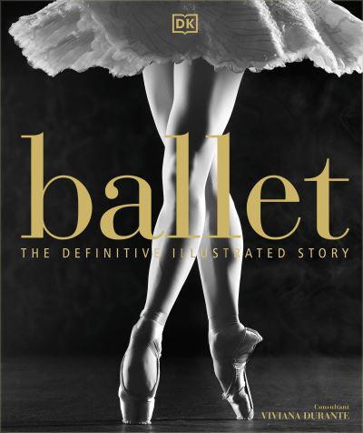Ballet by Dorling Kindersley Publishing Staff