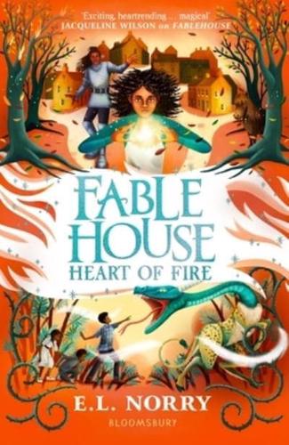 Fablehouse: Heart of Fire by Emma Norry