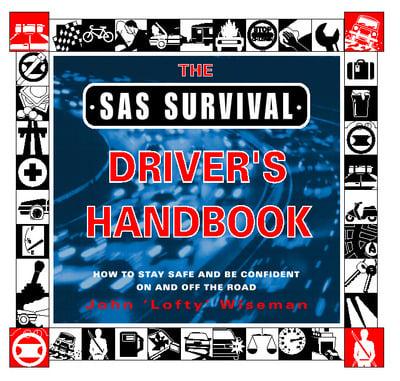 The SAS Survival Driver’s Handbook by John'Lofty' Wiseman