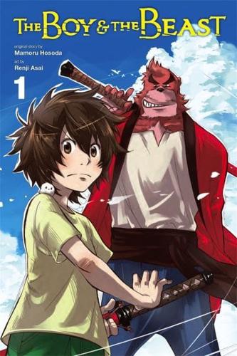 The Boy and the Beast, Vol. 1 (manga) by Mamoru Hosoda