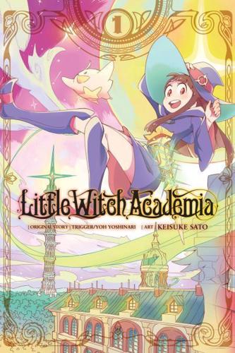 Little Witch Academia, Vol. 1 by Yoh Yoshinari and Keisuke Sato