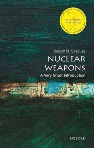 Nuclear Weapons by Joseph Siracusa