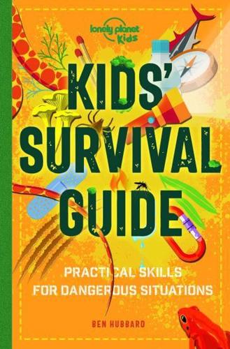 Kids Survival Guide 1 by Lonely Planet Kids, Ben Hubbard