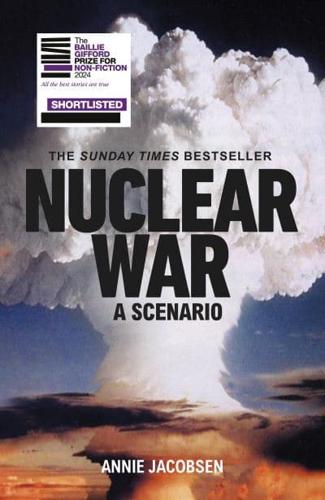 Nuclear War by Annie Jacobsen