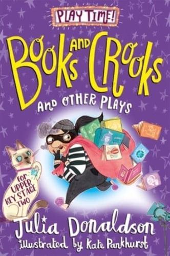 Books and Crooks and Other Plays by Julia Donaldson