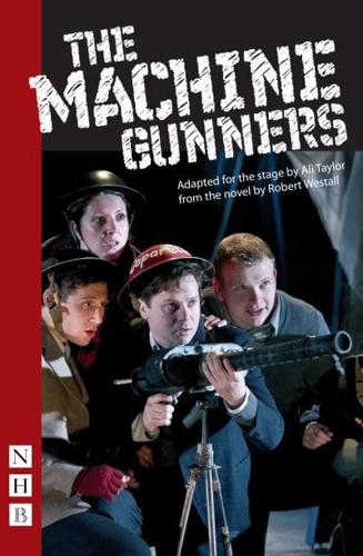 The Machine Gunners by Ali Taylor