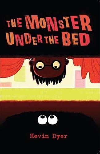 The Monster Under the Bed by Kevin Dyer