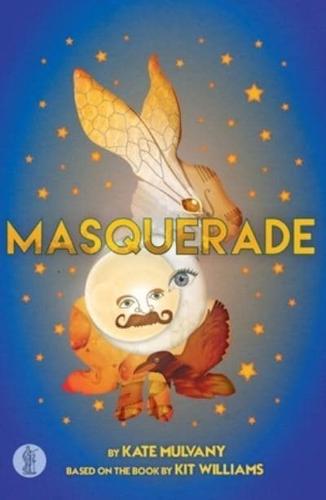 Masquerade: the Play by Kate Mulvany, Kit Williams