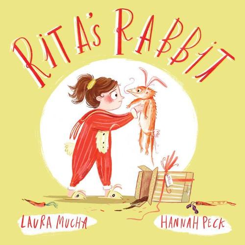 Rita’s Rabbit by Laura Mucha and Hannah Peck