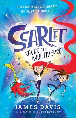 Scarlet Saves the Multiverse by James Davis