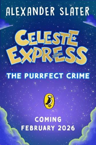 Celeste Express: the Purrfect Crime by Alexander Slater