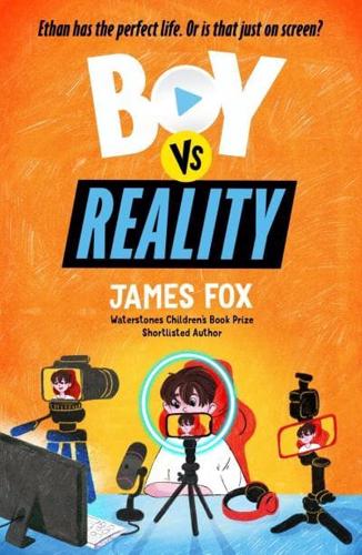 Boy Vs Reality by James Fox